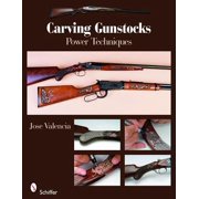 Carving Gunstocks: Power Techniques [Paperback - Used]