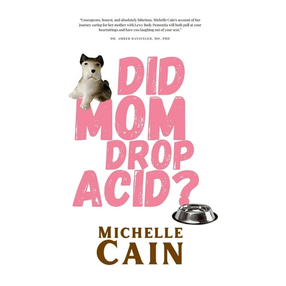 Did Mom Drop Acid?, (Paperback)