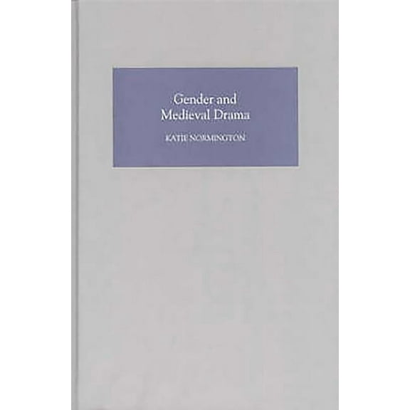 Gender in the Middle Ages Gender and Medieval Drama, Book 1, (Hardcover)