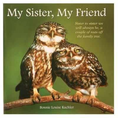 Pre-Owned My Sister, My Friend (Hardcover) 1623438551 9781623438555