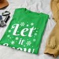 thumbnail image 2 of Veracco Let It Snow Christmas T-Shirt for Men - Funny Xmas Gifts Ugly Costumes | Cool Graphic Tee (Irish Green), 2 of 4