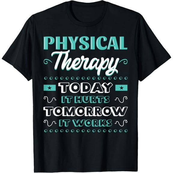 Physical Therapy Physiotherapy PT Rehab Therapist Gift Idea T-Shirtmen and women can wear, black, white, gifts.S,M,L,XL,2XL,3XL,2011XL