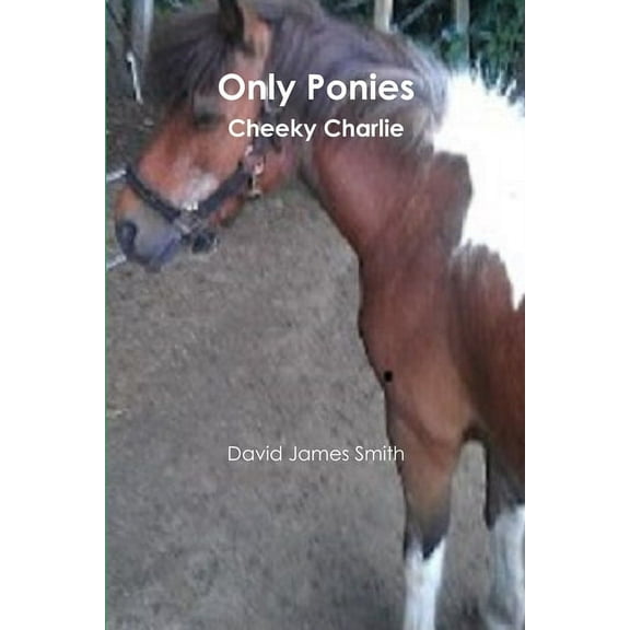 Only Ponies, (Paperback)