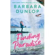 A Paradise, Alaska Romance: Finding Paradise (Paperback)