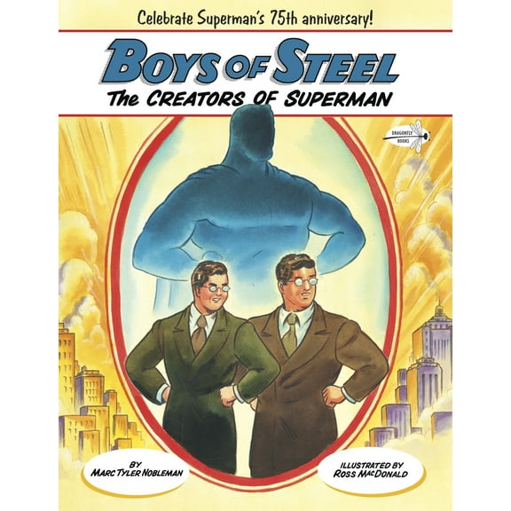 Pre-Owned Boys of Steel: The Creators of Superman (Paperback) 0449810631 9780449810637