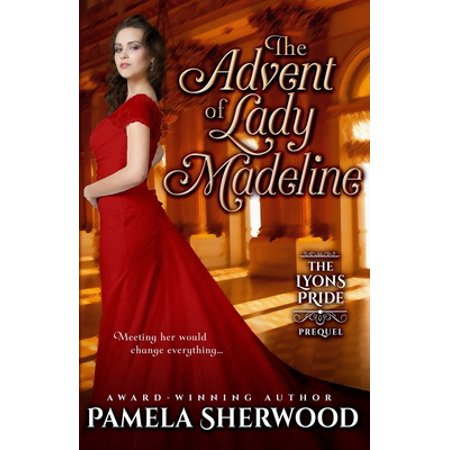 The Advent of Lady Madeline (Paperback)