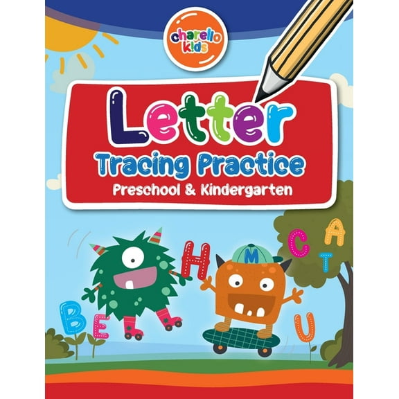 Charello Kids: Letter Tracing Practice: Preschool & Kindergarten (Paperback)