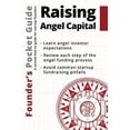 thumbnail image 1 of Pre-Owned Founder's Pocket Guide: Raising Angel Capital (Paperback) 1938162102 9781938162107, 1 of 1