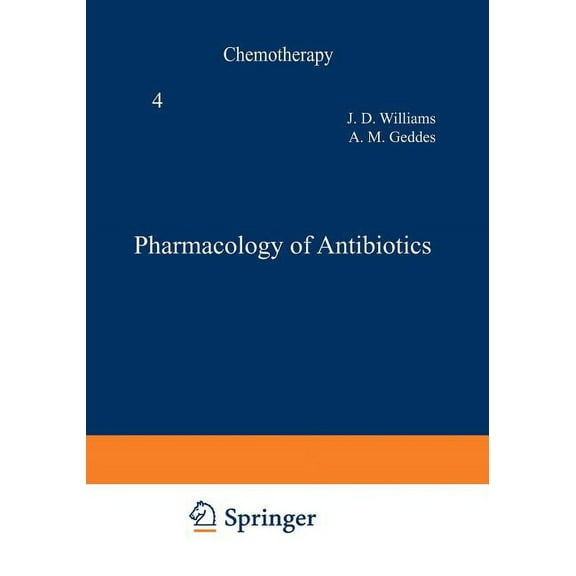 Chemotherapy Pharmacology of Antibiotics, Book 4, (Paperback)