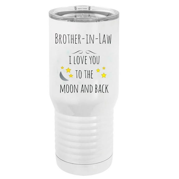 Brother-in-Law - I Love You to the Moon and Back Stainless Steel Vacuum Double-Walled Insulated 20 Oz Tumbler Travel Coffee Mug with Clear Lid, White