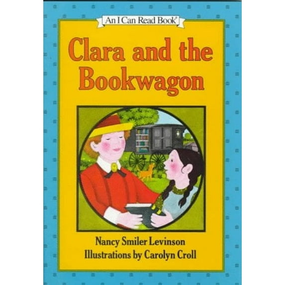 Pre-Owned Clara and the Bookwagon (Hardcover) 9780060238384