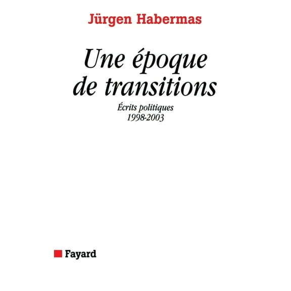 Une époque de transitions, (Paperback)