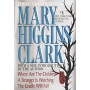Pre-Owned, Mary Higgins Clark: Three Complete Novels: Where Are The Children; A Stranger Is Watching; The Cradle Will Fall, (Hardcover)