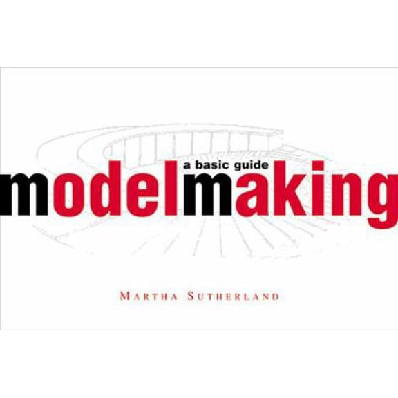 Pre-Owned Model Making: A Basic Guide (Paperback) 0393730425 9780393730425