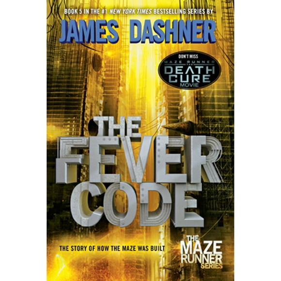 Pre-Owned The Fever Code (Maze Runner, Book Five; Prequel) (Paperback 9780553513127) by James Dashner