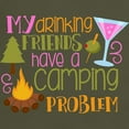 thumbnail image 3 of CafePress - My Drinking Friends Have A Camping Problem T Shirt - Men's Classic Graphic Cotton T-Shirt, 3 of 4
