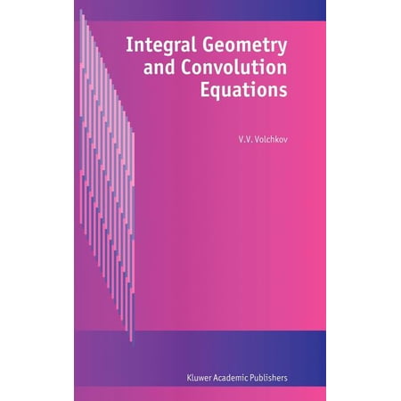 Integral Geometry and Convolution Equations (Hardcover)