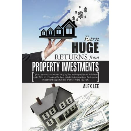 Earn Huge Returns from Property Investments -
