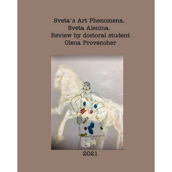 Sveta's Art Phenomena. Second Edition., (Paperback)