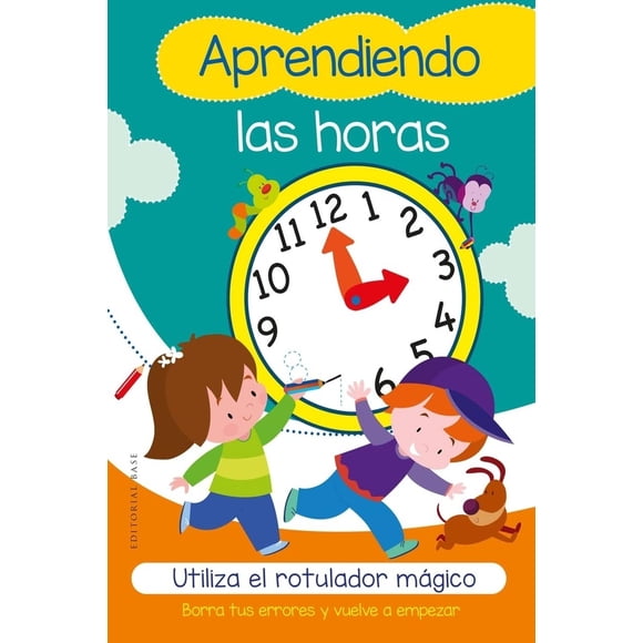 Aprendiendo las horas. Utiliza el rotulador mágico, de Cortina, Gabriel