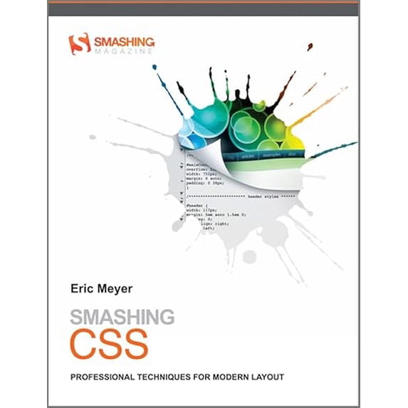Pre-Owned Smashing CSS: Professional Techniques for Modern Layout (Paperback) 047068416X 9780470684160