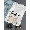 thumbnail image 3 of "Perfect Score!" Bowling Cool Quote Bowls Graphic Women White T-Shirt, Female x-Large, 3 of 4