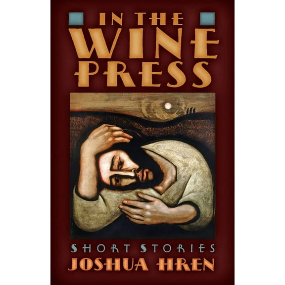 In the Wine Press: Short Stories, (Paperback)