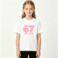 thumbnail image 2 of Number 67 Six Seven Star Girls Graphic Tee, Cute Pink Birthday 100% Cotton Kids Short Sleeve T-Shirt 4-13Y, 2 of 5
