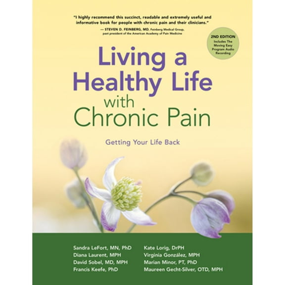 Pre-Owned Living a Healthy Life with Chronic Pain: Getting Your Life Back (Paperback) 1945188499 9781945188497