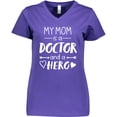 thumbnail image 3 of Inktastic My Mom is a Doctor and a Hero Women's V-Neck T-Shirt, 3 of 5