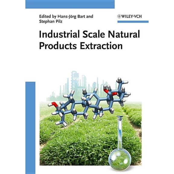 Industrial Scale Natural Products Extraction, (Hardcover)