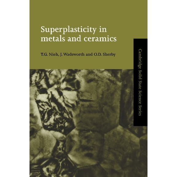 Cambridge Solid State Science Superplasticity in Metals and Ceramics, (Hardcover)