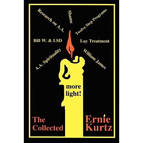 The Collected Ernie Kurtz (Paperback)