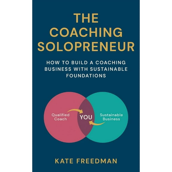 The Coaching Solopreneur, (Paperback)