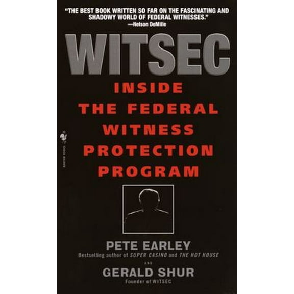 Pre-Owned Witsec Inside the Federal Witness Protection Program (Mass Market Paperback) 0553582437 9780553582437