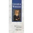 thumbnail image 1 of Pre-Owned Coughs & Wheezes: Their Treatment by Homoeopathy (Paperback) 085207252X 9780852072523, 1 of 1