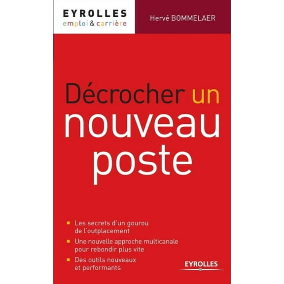 Décrocher un nouveau poste (Paperback)