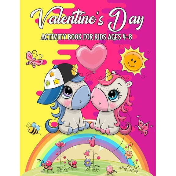 Valentine's Day Activity Book For Kids Ages 4-8: A Fun Kid Workbook Game For Learning, Coloring, Dot To Dot, Mazes, Word, (Paperback)