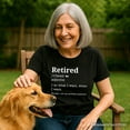 thumbnail image 6 of Retired Definition T-Shirt, Funny Retirement Tee for New Retirees and Unbothered Legends, 6 of 10