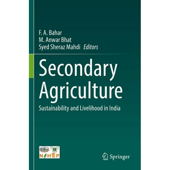 Secondary Agriculture: Sustainability and Livelihood in India, (Paperback)