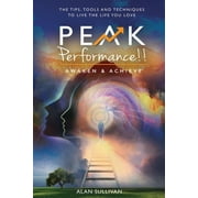 Peak Performance: Peak Performance!!: Awaken and Achieve (Paperback)