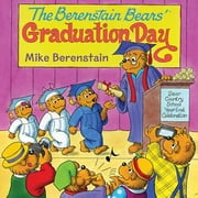 Berenstain Bears (8x8): The Berenstain Bears' Graduation Day (Paperback)