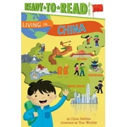 Living in . . . China (Part of Living in...) By Chloe Perkins