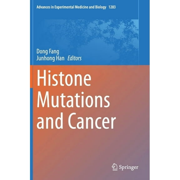 Advances in Experimental Medicine and Bi Histone Mutations and Cancer, Book 1283, (Hardcover)