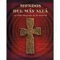 thumbnail image 1 of Libro Mundos Mas Alla De La Muerte: La Vida Despues De La Muerte Tapa Dura, Autor Irina Ditter-hilkens, Editorial Parragon, 1 of 1