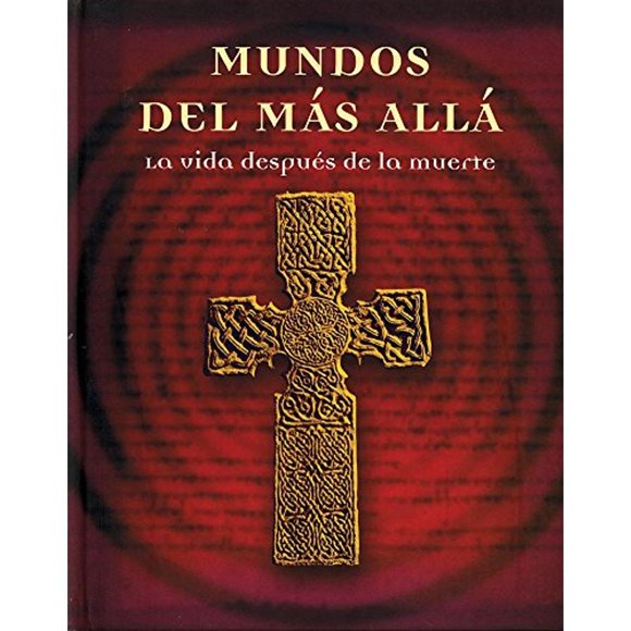 Libro Mundos Mas Alla De La Muerte: La Vida Despues De La Muerte Tapa Dura, Autor Irina Ditter-hilkens, Editorial Parragon