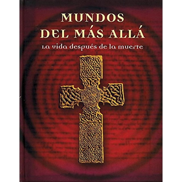 Libro Mundos Mas Alla De La Muerte: La Vida Despues De La Muerte Tapa Dura, Autor Irina Ditter-hilkens, Editorial Parragon