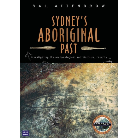 Sydney's Aboriginal Past: Investigating the archaeological and historical records, 2nd Edition, (Paperback)