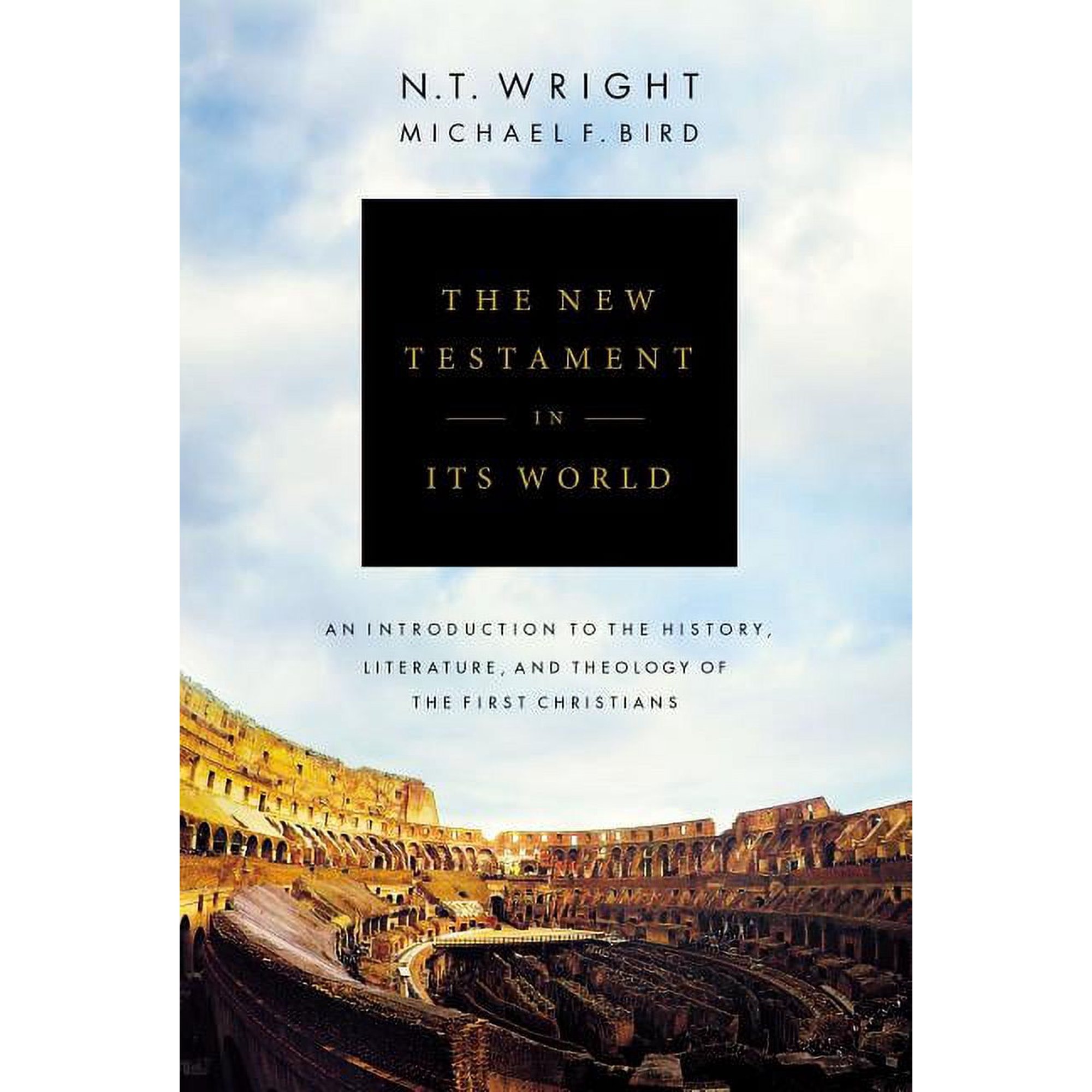 The New Testament in Its World: An Introduction to the History, Literature, and Theology of the First Christians, (Hardcover)