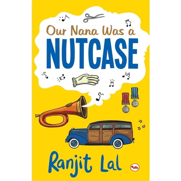Our Nana Was a Nutcase, (Paperback)